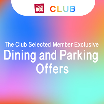 MegaBox X The Club Selected Member Exclusive Dining and Parking Offers
